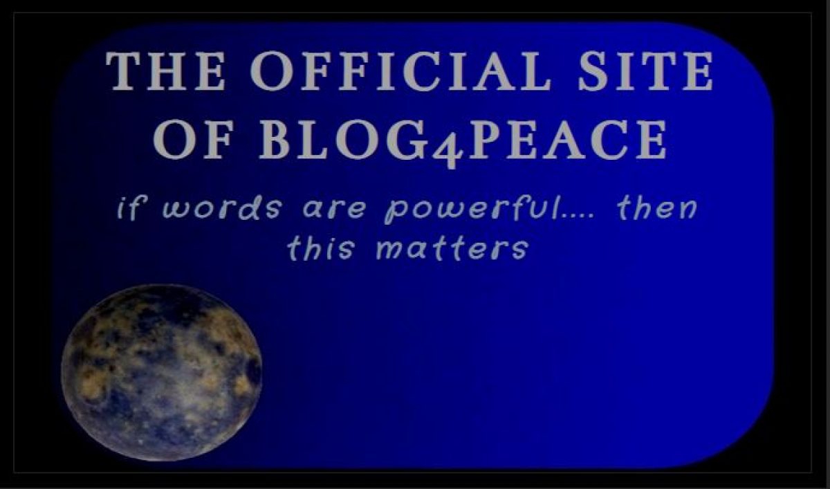 The Official Site of Blog 4 Peace